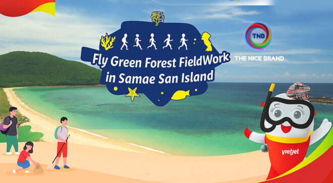 เวียตเจ็ทไทย พาเยาวชนอนุรักษ์ทะเล “Fly Green Forest FieldWork” เกาะแสมสาร